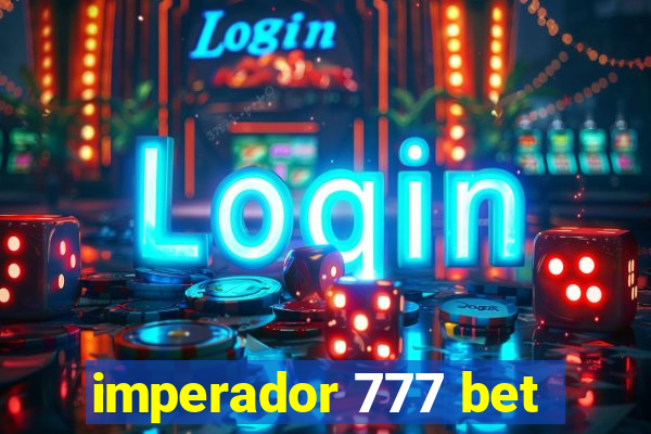 imperador 777 bet